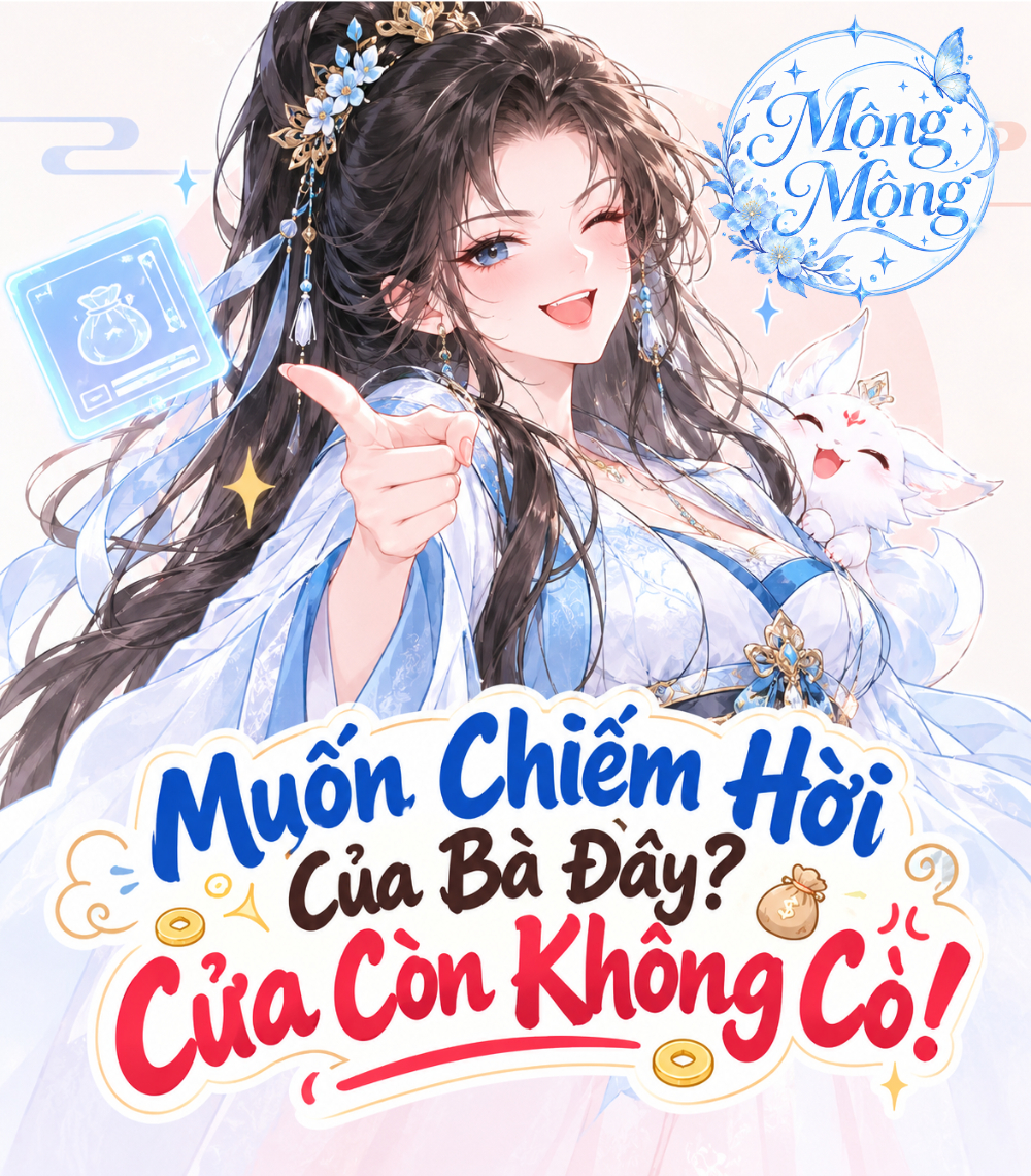 Muốn Chiếm Hời Của Bà Đây? Cửa Còn Không Có!